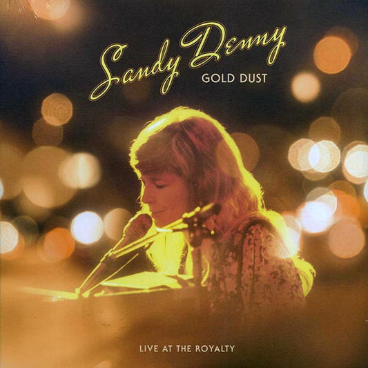 Sandy Denny - Gold Dust: Live At The Royalty (RSD 2022) (ltd. ed.) (180g) (LP)