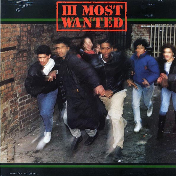 III Most Wanted - III Most Wanted (1989 PRESS) (LP) - PureSound Records