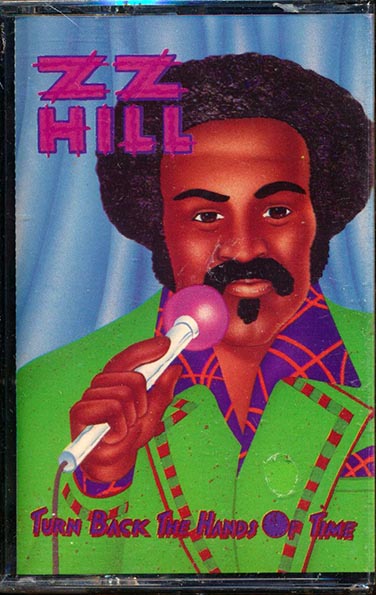 ZZ Hill - Turn Back The Hands Of Time (TAPE) - PureSound Records