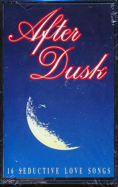 Climax, Maria Muldaur, Gary Puckett & The Union Gap, Percy Sledge, Etc. - After Dusk: 16 Seductive Love Songs (TAPE) - PureSound Records