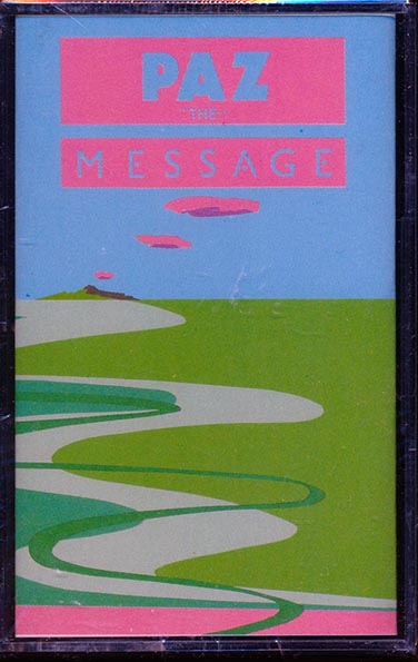 Paz - The Message (TAPE) - PureSound Records