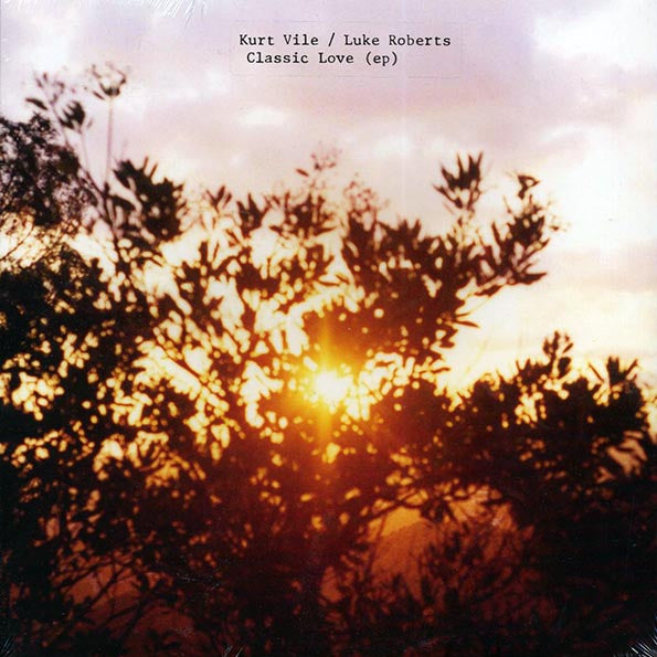 Kurt Vile, Luke Roberts - Classic Love (LP) - PureSound Records