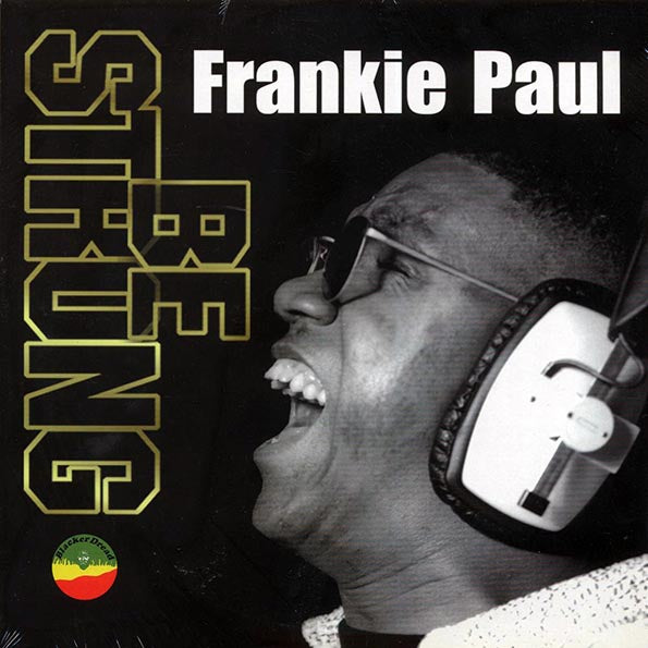 Frankie Paul - Be Strong (LP) - PureSound Records