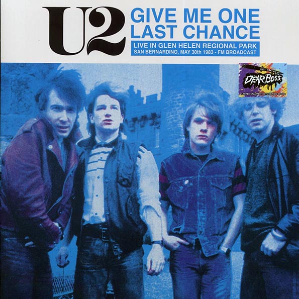 U2 - Give Me One Last Chance: Live In Glen Helen Regional Park, San Bernadino, May 30th 1983 FM Broadcast (ltd. 300 copies made) (LP)
