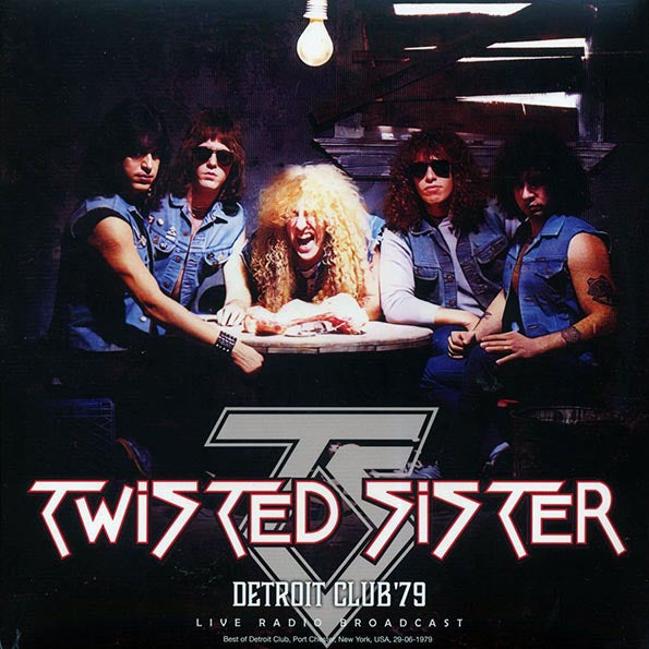 Twisted Sister - Detroit Club '79 Live Radio Broadast (LP)