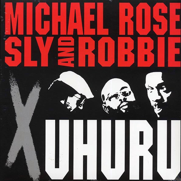Michael Rose, Sly & Robbie - X Uhuru (LP) - PureSound Records