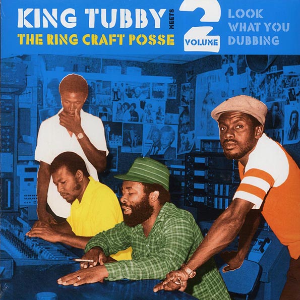King Tubby, Ring Craft Posse - Look What You Dubbing: King Tubby, Ring Craft Posse Volume 2 (LP) - PureSound Records