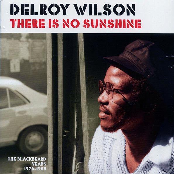 Delroy Wilson - There Is No Sunshine: The Blackbeard Years 1976-1985 (LP) - PureSound Records