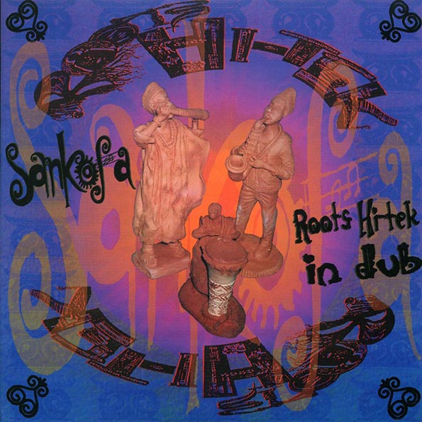 Roots Hi-Tek, Sankofa - Roots Hi-Tek In Dub (LP)