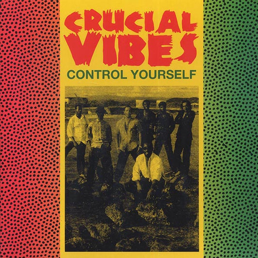Crucial Vibes - Control Yourself (LP) - PureSound Records