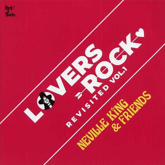 The Uniques, One Blood, Karen Dixon, Etc. - Lovers Rock Revisited Volume 1: Neville King & Friends (LP)