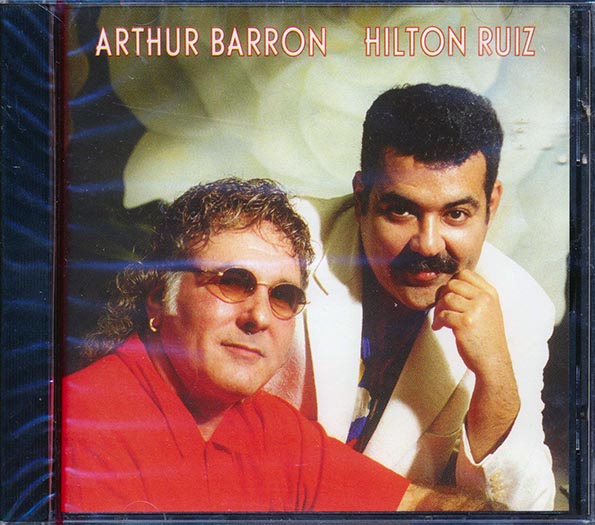 Arthur Barron, Hilton Ruiz - Arthur Barron Hilton Ruiz (CD)