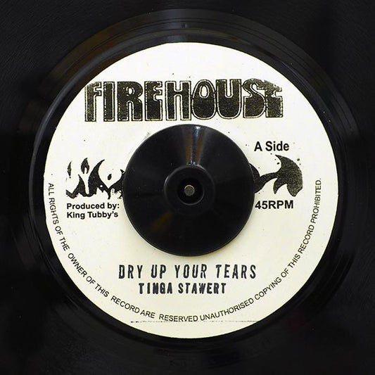 Tinga Stewart - Dry Up Your Tears  /  Peego, Fatman, King Asher - Version (7")