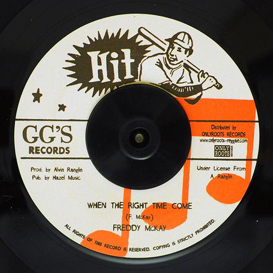 Freddie McKay - When The Right Time Come  /  Version (7")