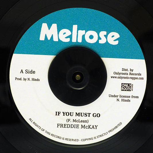 Freddie McKay - If You Must Go  /  The Engineeer - Dub (7")