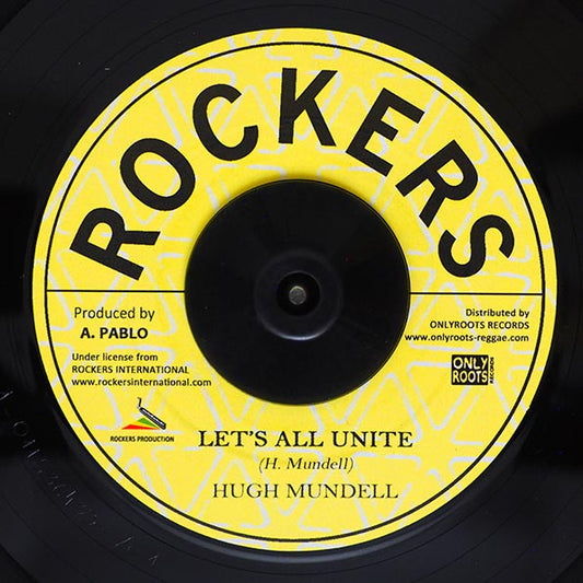 Hugh Mundell - Let's All Unite  /  Rockers All Stars - Unity Dub (7")