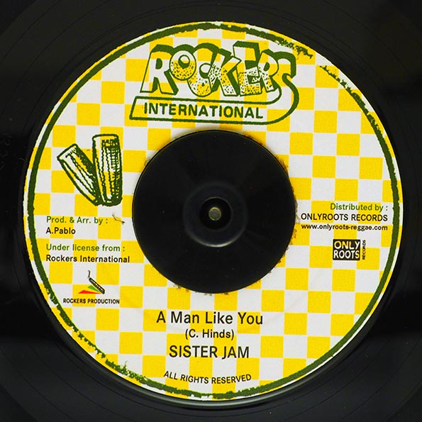 Sister Jam - A Man Like You  /  Rockers All Stars - Orchid Path Dub