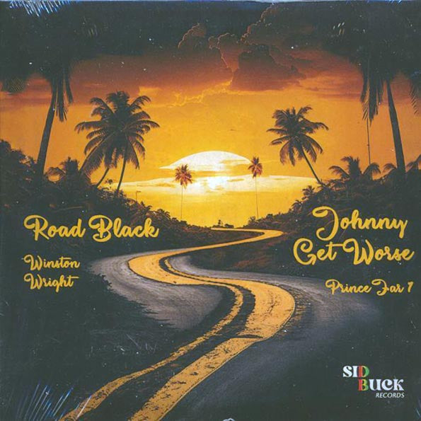 Prince Far I - Johnny Get Worse  /  Winston Wright - Road Block (7")