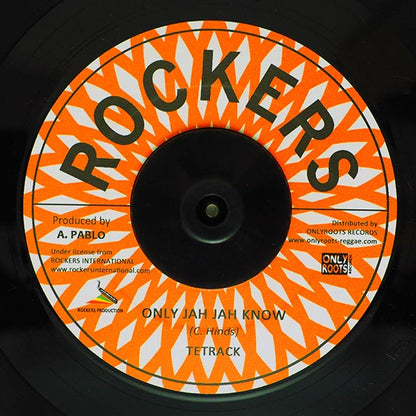 Tetrack - Only Jah Jah Knows  /  Rockers All Stars - Jah Jah Dub (7")
