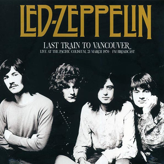 Led Zeppelin - Last Train To Vancouver: Live At The Pacific Coliseum 21 March 1970 (LP) - PureSound Records