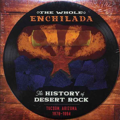 Various - The Whole Enchilada: The History Of Desert Rock Tucson, AZ 1978-1994 (3xLP) (LP)