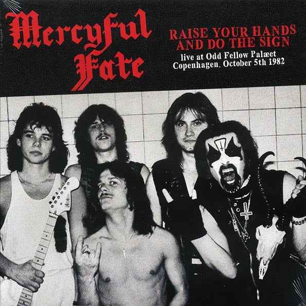 Mercyful Fate - Raise Your Hands And Do The Sign: Live At Odd Fellow Palaeet, Copenhagen, October 5th 1982 (LP)