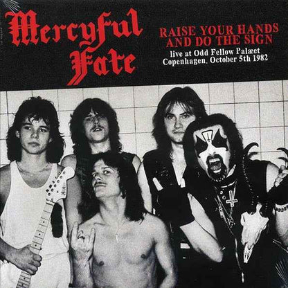 Mercyful Fate - Raise Your Hands And Do The Sign: Live At Odd Fellow Palaeet, Copenhagen, October 5th 1982 (LP)