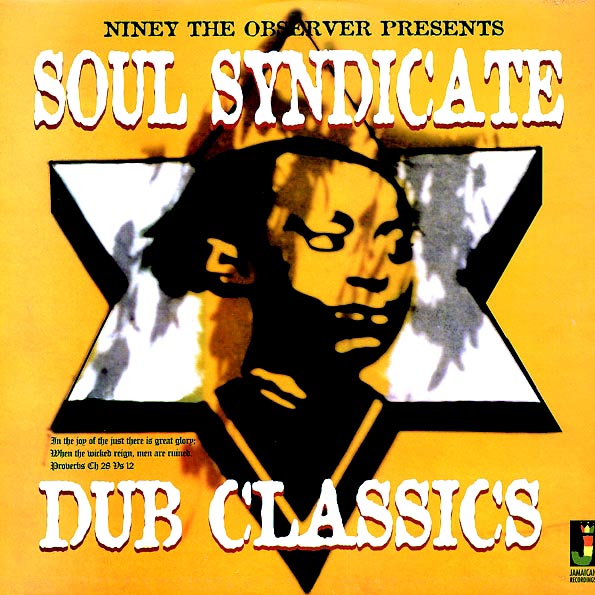 Soul Syndicate - Dub Classics: Niney The Observer Presents (LP)