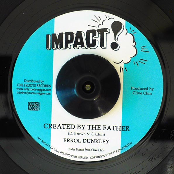 Errol Dunkley - Created By The Father  /  T Bread - Created Version (7")