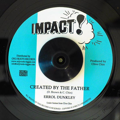 Errol Dunkley - Created By The Father  /  T Bread - Created Version (7")