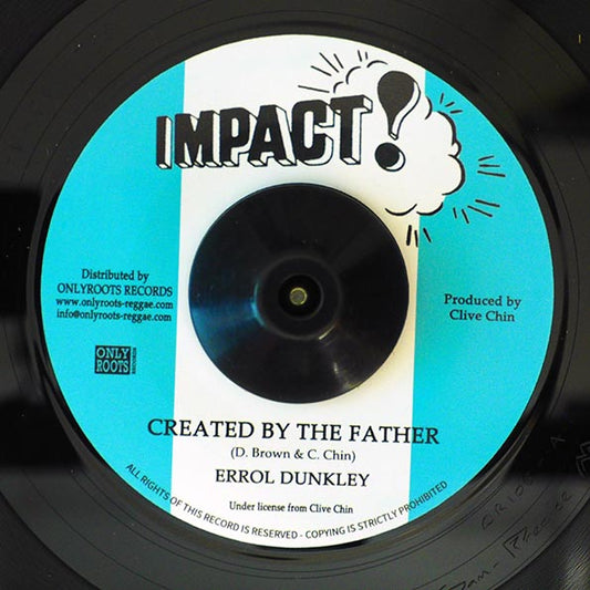 Errol Dunkley - Created By The Father  /  T Bread - Created Version (7")