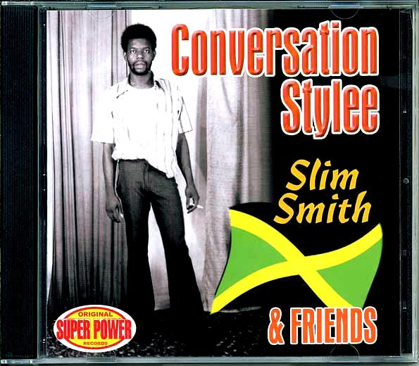 Slim Smith & Friends - Conversation Stylee (CD)