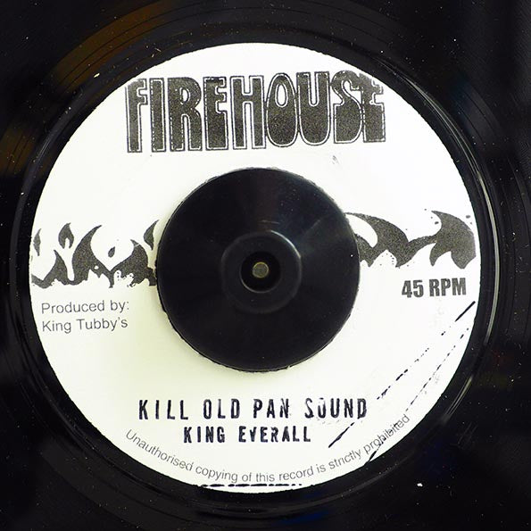 King Everall - Kill Old Pan Sound  /  Version (7")