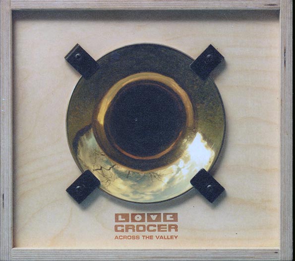 Love Grocer - Across The Valley (CD)