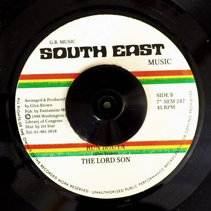 The Lord Son - Come Out Of We Yard President Bouta  /  The Lord Son - Run Bouta (7")