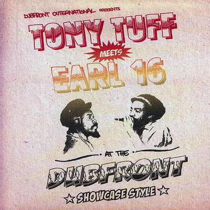 Tony Tuff, Earl Sixteen - Tony Tuff Meets Earl 16 At The Dubfront (2006 FIRST PRESS) (LP)