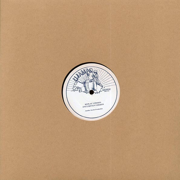 Ujama - Replay Version; Once Bitten Version  /  Senci Addick Version; Senci Pipe Version (12")