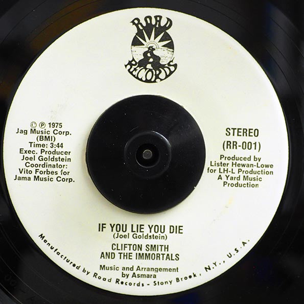 Clifton Smith & The Immortals - If You Lie You Die  /  Version (7")