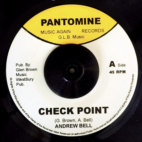Andrew Bell - Check Point  /  Glen Brown & Melodian Tony - Sweet Reggae Music (rhythm: "Wicked Can't Run Away/Green Bay") (7")