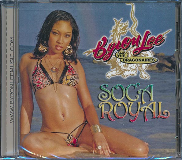 Byron Lee & The Dragonaires - Soca Royal (CD)