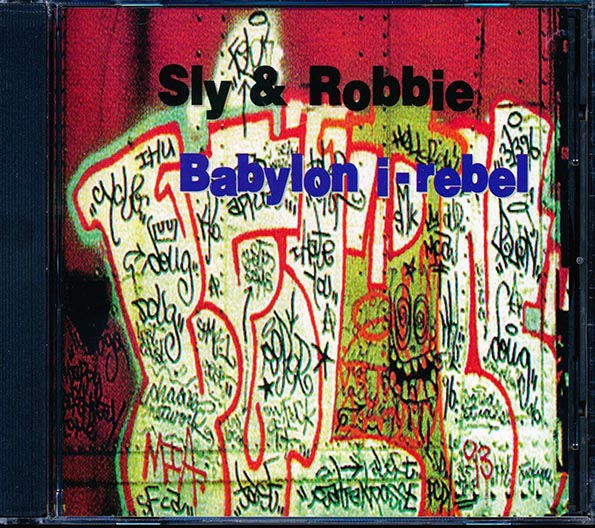 Sly & Robbie - Babylon I Rebel (CD)