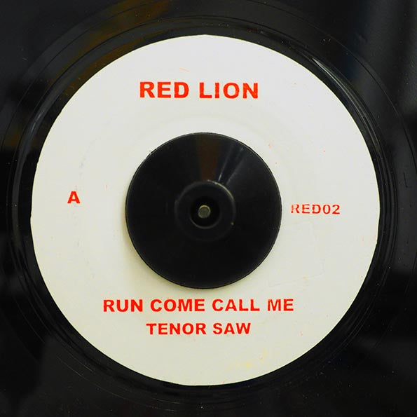 Tenor Saw - Run Come Call Me  /  Version (7")