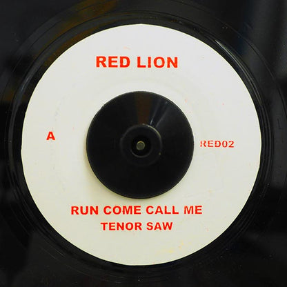Tenor Saw - Run Come Call Me  /  Version (7")