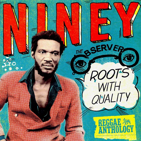 Jacob Miller, Horace Andy, Barry Brown, Don Carlos, Etc. - Niney The Observer Roots With Quality: Reggae Anthology (LP) - PureSound Records