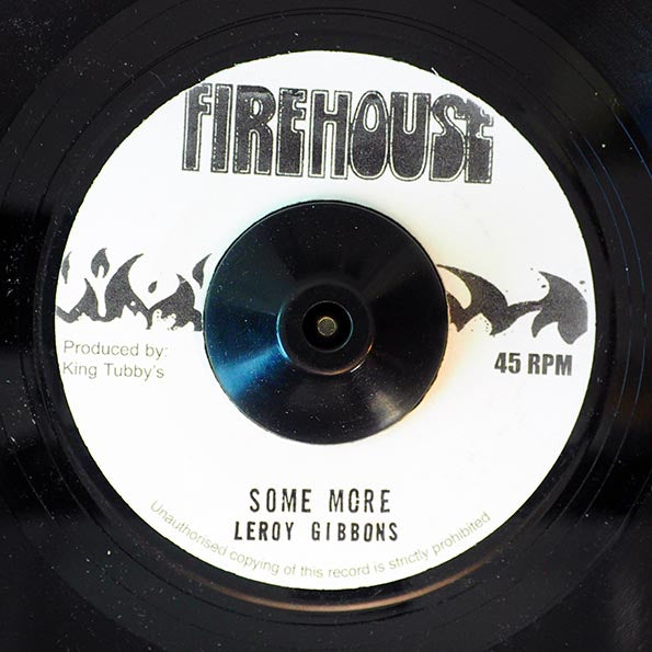 Leroy Gibbons - Some More  /  King Tubby, Fatman & Peego - Version (7")
