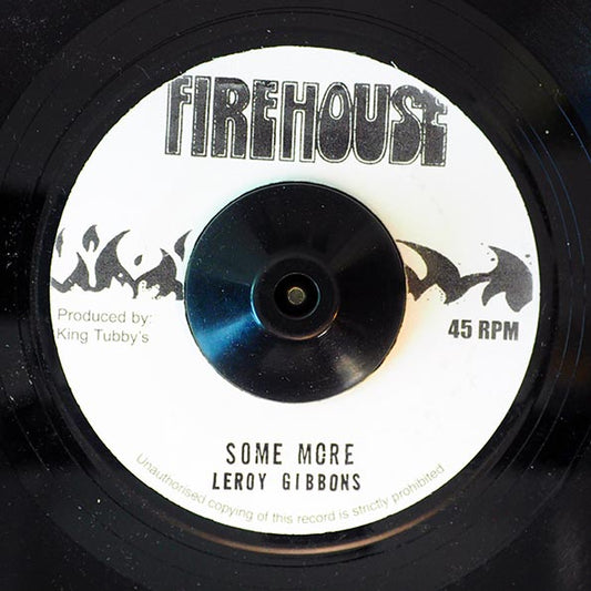 Leroy Gibbons - Some More  /  King Tubby, Fatman & Peego - Version (7")