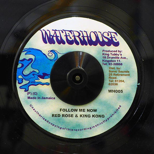 Red Rose, King Kong - Follow Me Now  /  King Tubby - Version (7")