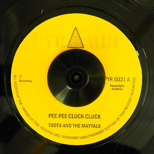 Toots & The Maytals - Pee Pee Cluck Cluck  /  Beverley All Stars - The Monster (7")