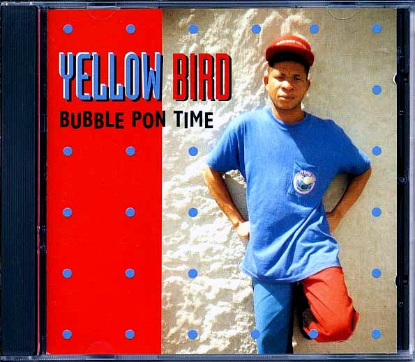 Yellowbird - Bubble Pon Time (CD)