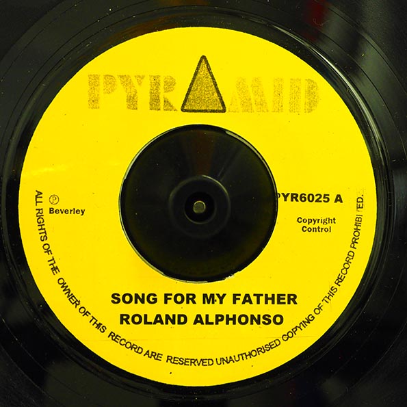 Roland Alphonso - Song For My Father  /  Roland Alphonso - Nothing For Nothing (7")